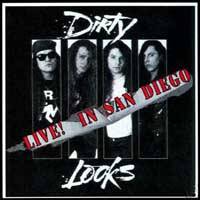 Dirty Looks : Live in San Diego